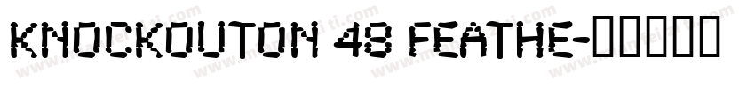KnockoutON 48 Feathe字体转换